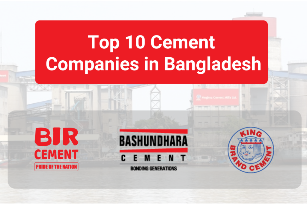 Top 10 Cement Companies in Bangladesh Top Cement Companies in Bangladesh